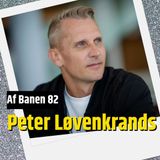 Peter Løvenkrands - Del 2 af 2: Sandheder på bordet (82)