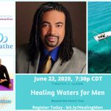 Day #1 - Healing Waters for Men with Timothy Glenn