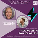 Rachel Allen in The Business Spotlight with Dori DeCarlo