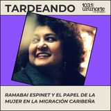 Un puente oscilante: Ramabai Espinet y el papel de la mujer en la migración caribeña