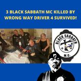 3 Black Sabbath MC Killed 3 Survived Wrong Way Driver