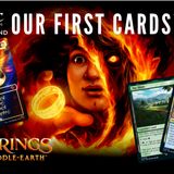 Episode 366: CCO's Lord of the Rings Live Stream Podcast - Ep 3 - Our First Look at Cards!