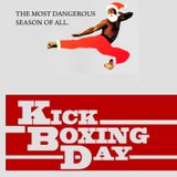 Episode 91: Kickboxing Day.