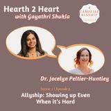 Allyship: Showing Up Even When It’s Hard, with Dr. Jocelyn Peltier-Huntley