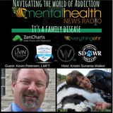 Navigating The World Of Addiction: The Family Disease with Kevin Petersen, LMFT