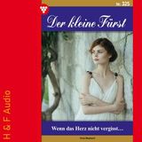 [German] - Wenn das Herz nicht vergisst - Der kleine Fürst, Band 325 (ungekürzt) by Viola Maybach