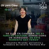 Alejandra Miranda de librería "Hermana mía": “Se dijo en campaña: No es tema la cultura. Somos como un agregado. En este momento hay temor”