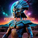 PRINOUN_HUMAN #23 (MOON APOCALYPTO, DOODLE BEAR U.S.A. & MK ULTRAGRAM)