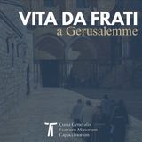 Vita da frati a Gerusalemme - Ep. 4 - Visita speciale del Santo Sepolcro