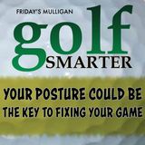 Your Posture Could Be The Key to Fixing Your Game with Bob Forman