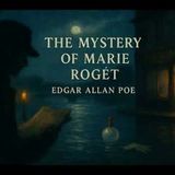 "The Mystery of Marie Rogêt" by Edgar Allan Poe | Sherlock Holmes Precursor (Full Audiobook)