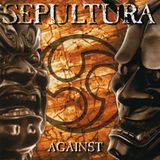 #EP1 Sepultura "Against" with Derrick Green