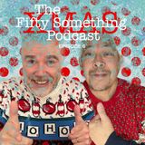 The Fifty Something Podcast Episode 6