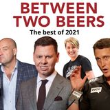 Between Two Beers: The best of 2021