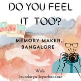 Memory Maker, Bangalore