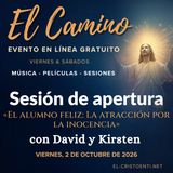 «El Camino» - Sesión de apertura del viernes por la noche - «El alumno feliz: La atracción por la inocencia» con David y Kirsten