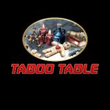 Taboo Table