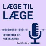 31. Leddegigt og helvedesild