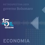 A economia em 2019: governo Bolsonaro tem o que comemorar