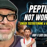 Peptides Not Working? Check Testosterone & Hormones First (IGF-1 LR3 Example)