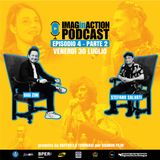 Ep. 4 IMAGinACTION PODCAST parte 2