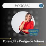 Foresight e Design de Futuros, entenda a diferença