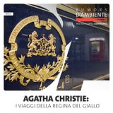 Agatha Christie: i viaggi della regina del giallo