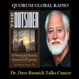 DAVE RASNICK Talks Old EFFECTIVE Cancer Treatments