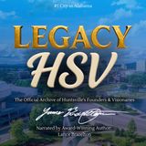 Welcome to Legacy HSV | Hosted by National Award-Winning Author Lance Brazelton