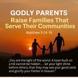 Raise Families That Serve Their Communities