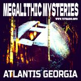 Megalithic Mysteries & Atlantis Georgia (8/21/25)