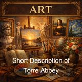 Short Description of Torre Abbey - Hugh Robert Watkin