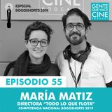 EP55: ESPECIAL BOGOSHORTS con María Matiz (Competencia Nacional)