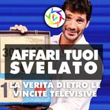 AFFARI TUOI, QUANTO SI VINCE DAVVERO? - la verità dietro le vincite in Tv