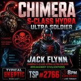 CHIMERA_ S-CLASS HYDRA ULTRA SOLDIER _ Breakaway Civilizations _ Jack Flynn _ TSP _ 2766