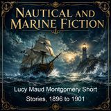 Lucy Maud Montgomery Short Stories 1896 to 1901 - Lucy Maud Montgomery