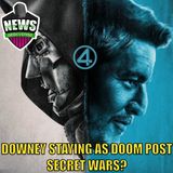 Robert Downey Staying As Dr Doom Post Secret Wars | Weekly Geek Full Episode
