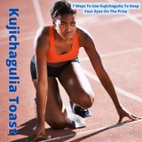 Kujichagulia Toast - 7 Ways To Use Kujichagulia To Keep Your Eyes On The Prize