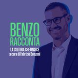Benzo racconta -La cultura che unisce a cura di Fabrizio Benzoni del 09 Giugno 2023