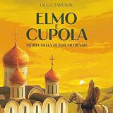 Russia Medievale: Elmo e Cupola