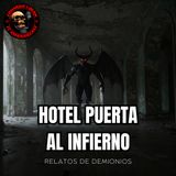 HORROR CAST : HOTEL PUERTA AL INFIERNO - RELATOS DEL DEMONIO