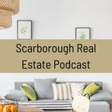 Scarborough Real Estate Podcast Show (Spring 2026)