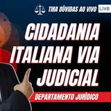 Cidadania Italiana via Judicial - FM Tira Dúvidas AO VIVO #119