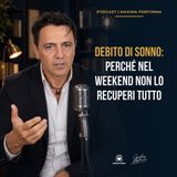 [SCORTE] Debito di sonno: perché nel weekend non lo recuperi tutto