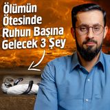 Öldükten Sonra Ruhun Tek Tek Yaşayacakları - Ruhun Kıyafetleri | Mehmet Yıldız