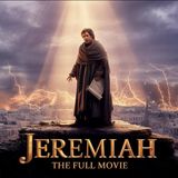 JEREMIAH - The Movie (2026) The Weeping Prophet  Complete Full Biblical Movie 4K - EyeBible
