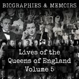 26 - Lives of the Queens of England Volume 5 by Agnes Strickland, Elisabeth Strickland