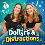 Dollars & Distractions – Episode 1: You Don’t Have a Money Problem, You Have a Clarity Problem