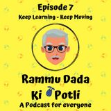 Episode 7 - Keep Learning - Keep Moving