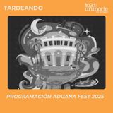 Programación Aduana Fest 2025